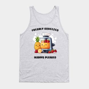 Fruit Juicer Freshly Squeezed Always Pleased Funny Health Novelty Tank Top